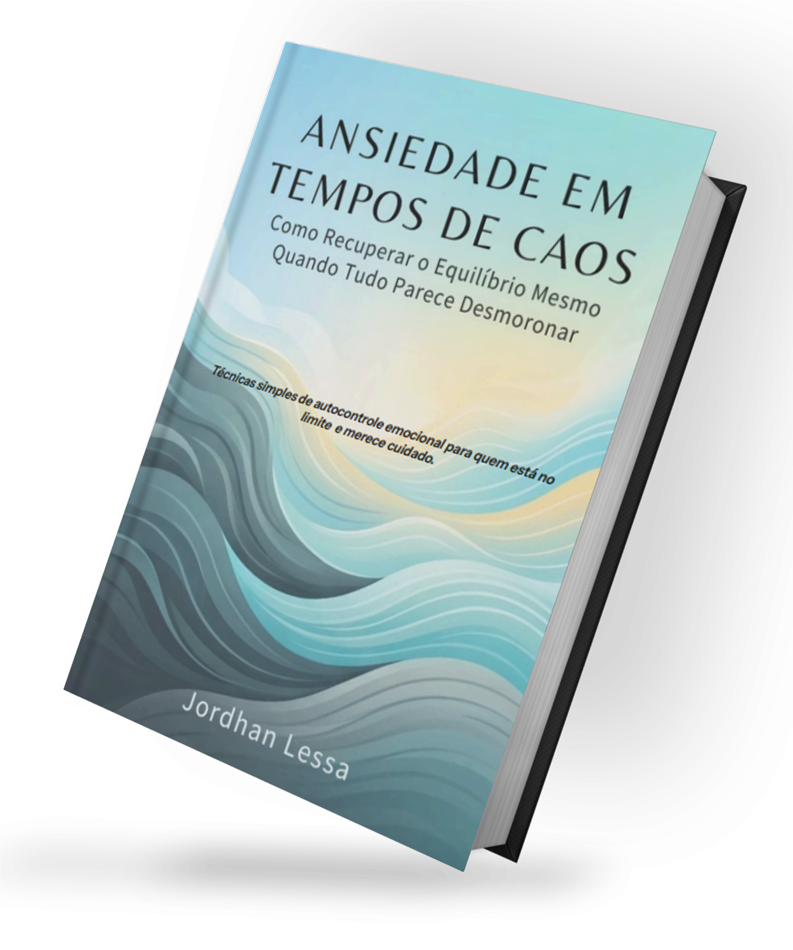 E-book Ansiedade em Tempos de Caos por Jordhan Lessa